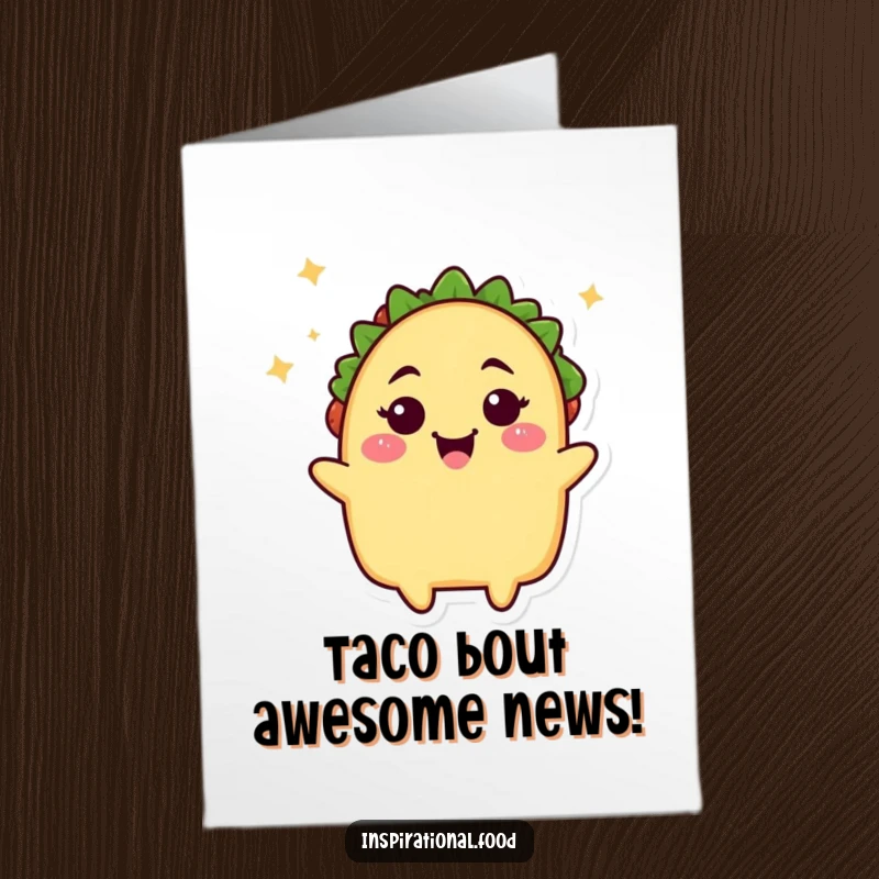 Funny Free Printable Congratulations Card: Beaming taco character winking with a sprinkle of fun, celebrating success.